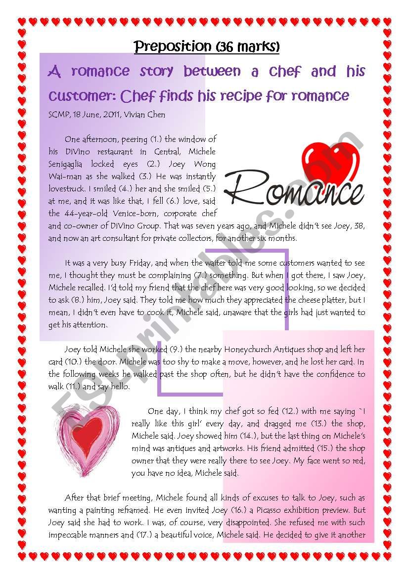 A romance story between a chef and a customer: Chef finds his recipe for romance.  Prepositions (36 marks) 