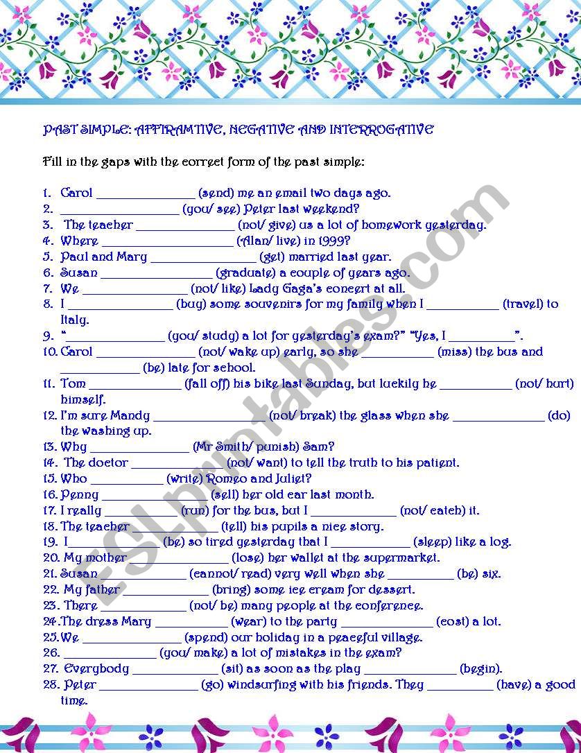 PAST SIMPLE: AFFIRMATIVE, NEGATIVE AND INTERROGATIVE