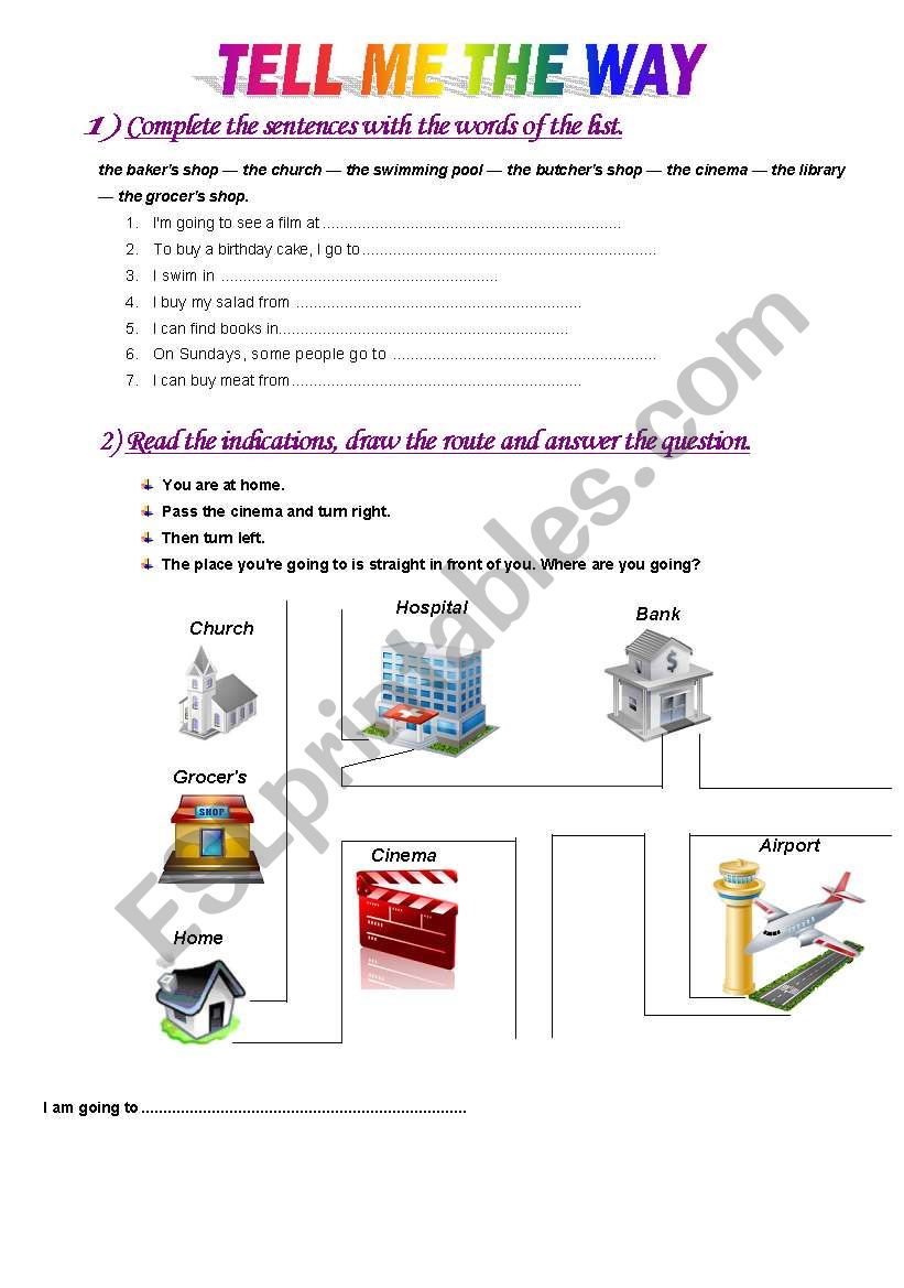 Tell Me the Way : places and give directions