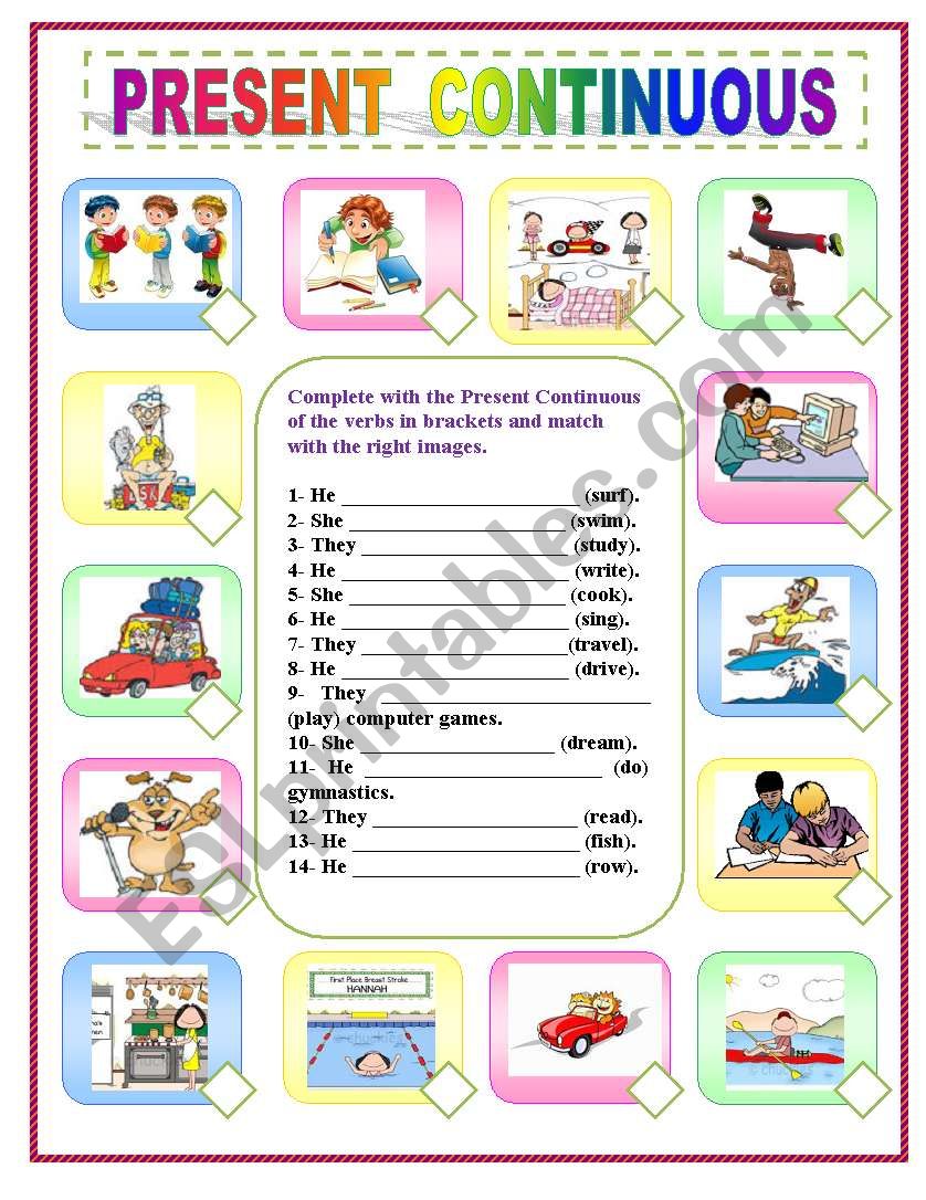 PRESENT CONTINUOUS (complete and match)