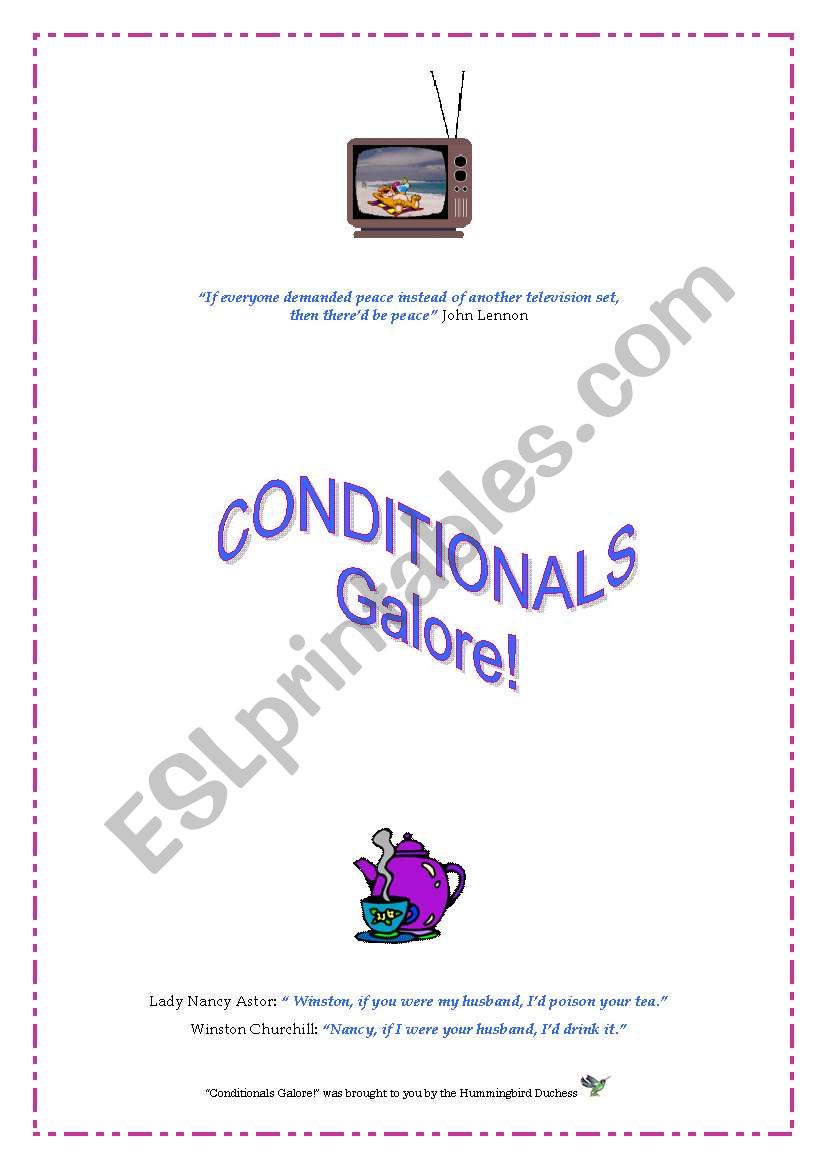 CONDITIONALS GALORE!  For adult learners (16+)