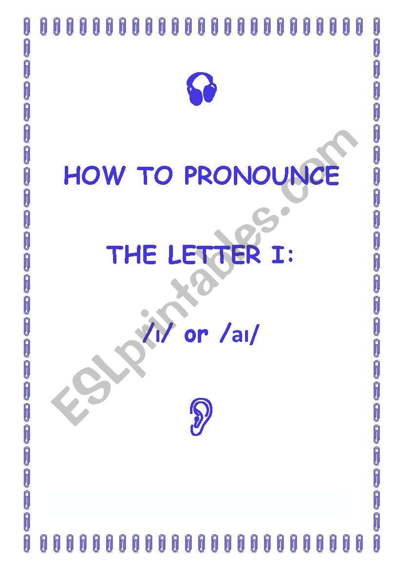 HOW TO PRONOUNCE THE LETTER  i