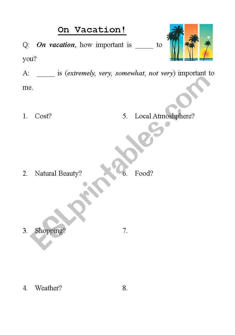 on vacation, how important is ___ to you?  extremely, very, somewhat, not very