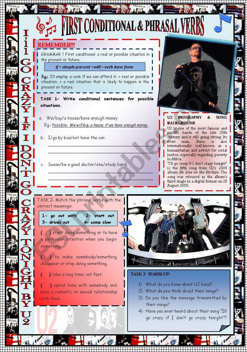 FOCUS ON FIRST CONDITIONAL & PHRASAL VERBS. GRAMMAR+ LISTENING + SPEAKING  THROUGH U2 SONG + KEY INCLUDED + NOTES FOR TEACHER.