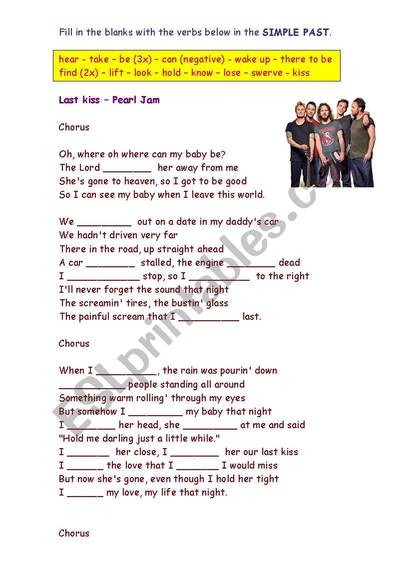 Working with verbs in the simple past. Song : Last Kiss - Pearl Jam (with answer key) 