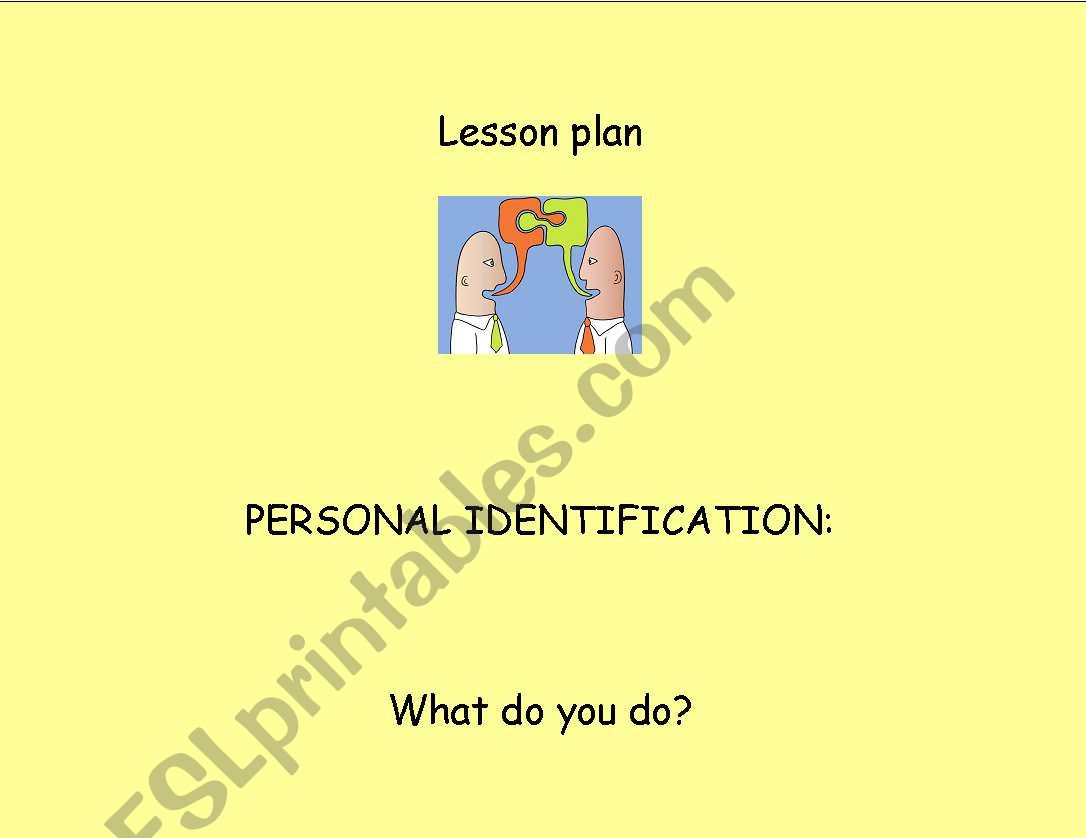Personal identification - What do you do?