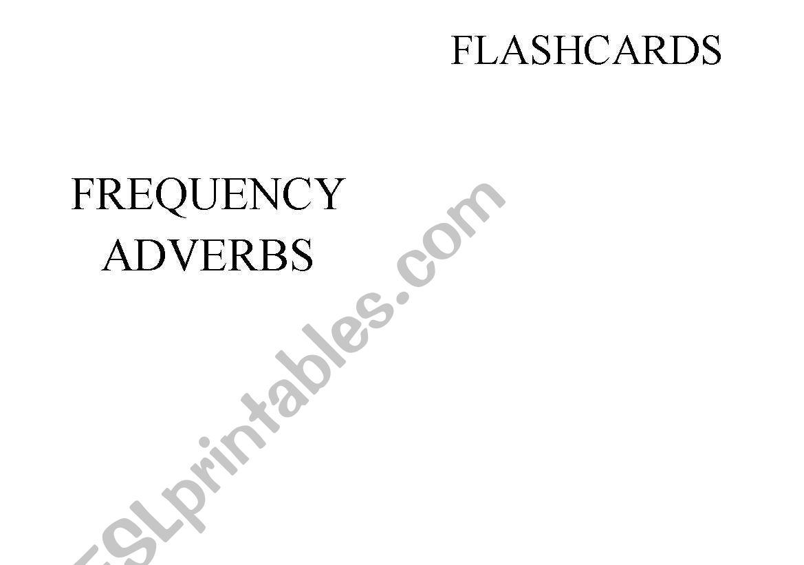 FREQUENCY ADVERBS flashcards worksheet