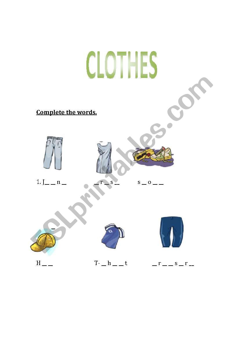 COMPLETE THE WORDS ON CLOTHES worksheet
