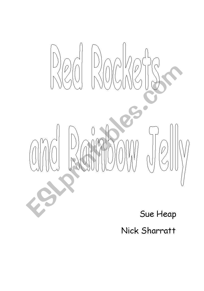 Red Rockets and Rainbow Jelly I