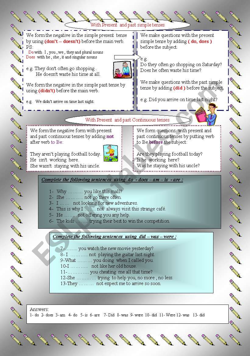 negative/questions with the simple and continuous ( present /past) tenses