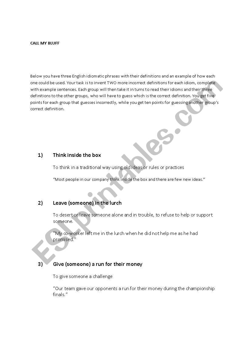 Call My Bluff - advanced idiom exercise Call My Bluff - advanced idiom exercise