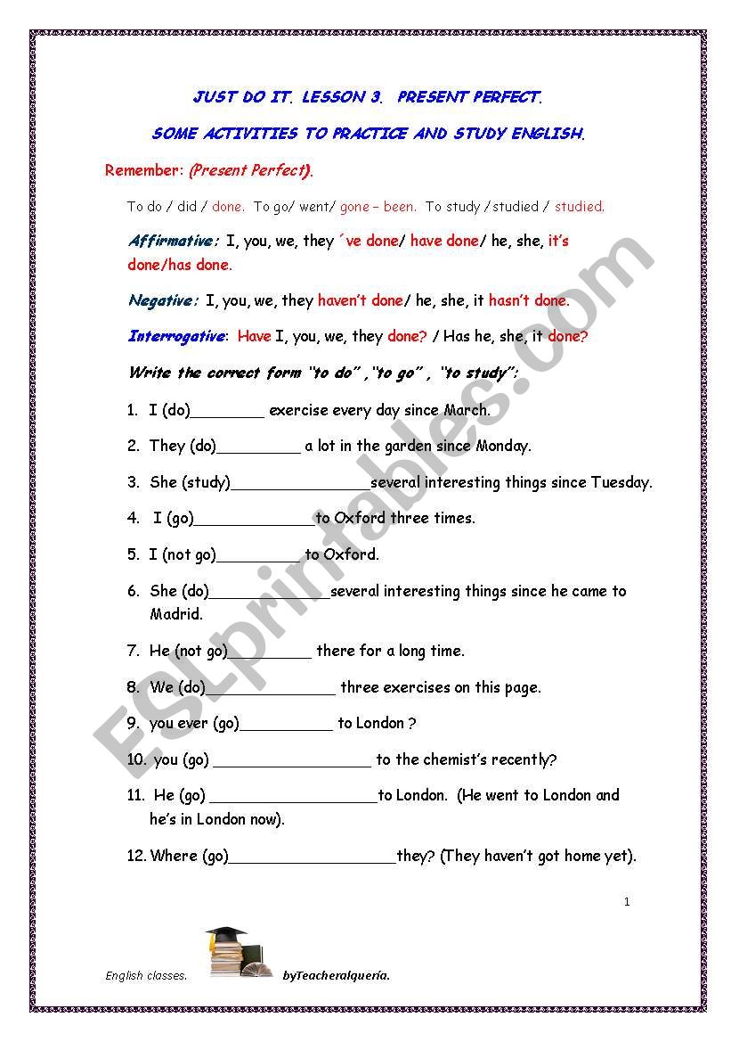 PRESENT PERFECT TALKING ABOUT SITUATIONS