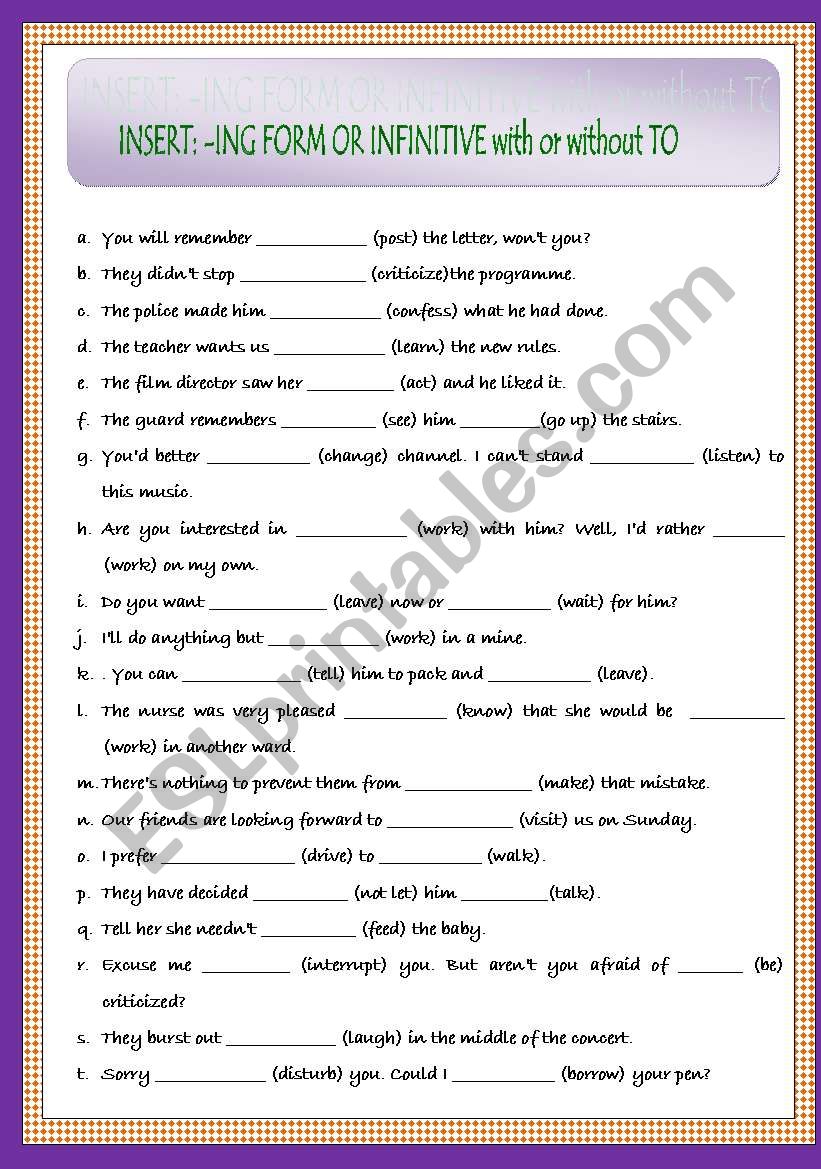 INSERT: -ING FORM or INFINITIVE with or without TO