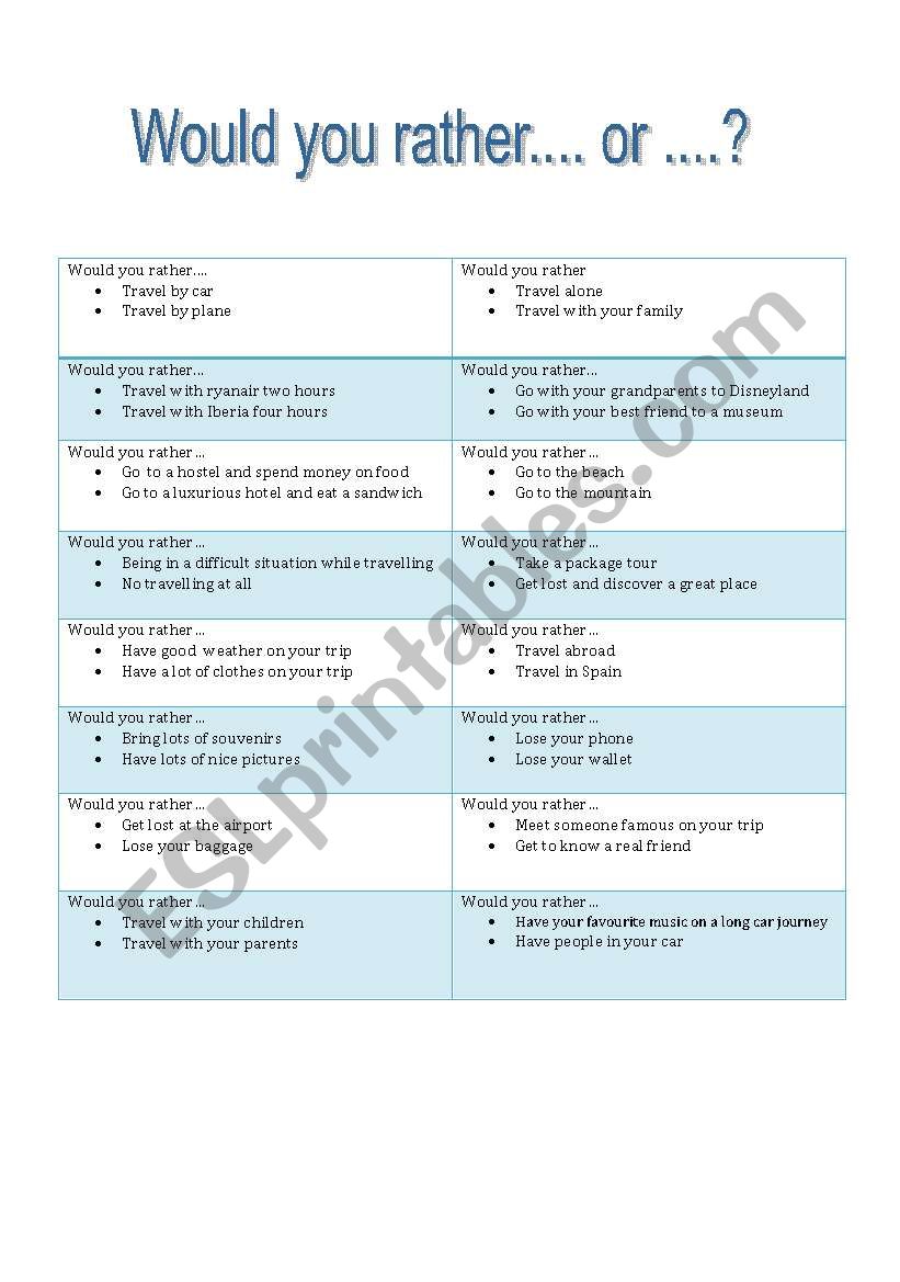 would you rather... or ...? travelling topic question