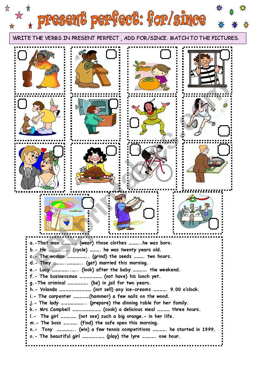 PRESENT PERFECT:FOR /SINCE worksheet