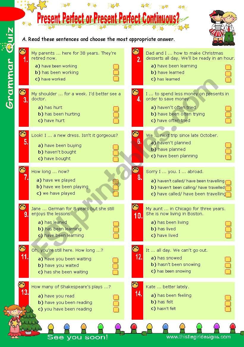 Grammar Quiz set  (6)  -  Present Perfect  or  Present Perfect Continuous?