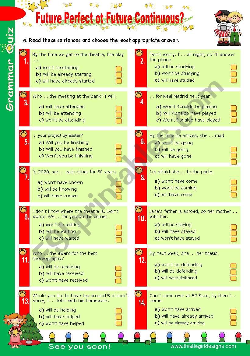 Grammar Quiz set  (8)  -  Future Perfect or Future Continuous?