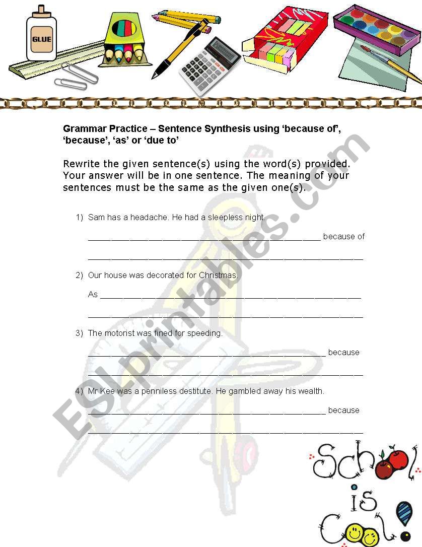  Grammar Practice  Sentence Synthesis using because of, because, as or due to 