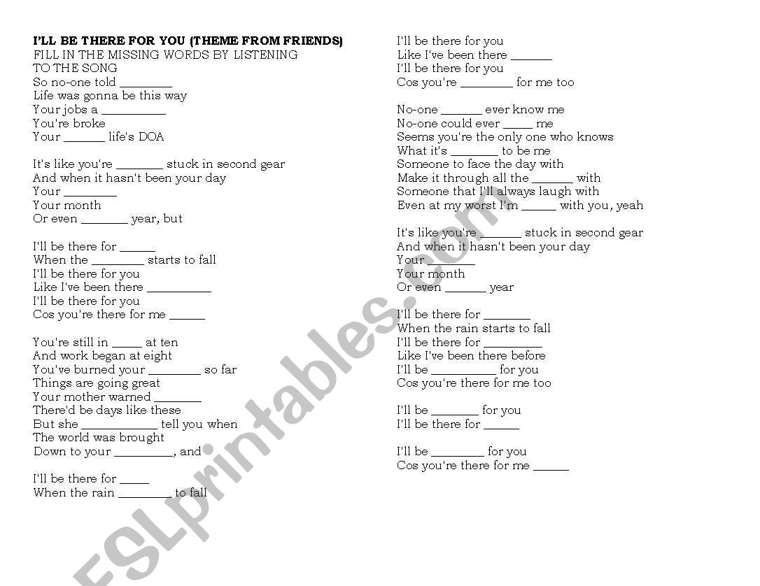 FRIENDS SONG- fill in the missing words