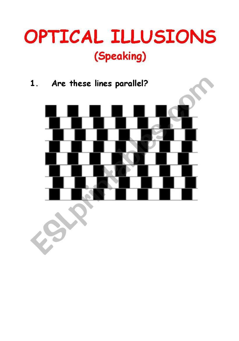 OPTICAL ILLUSIONS (Sense of sight / Speaking)