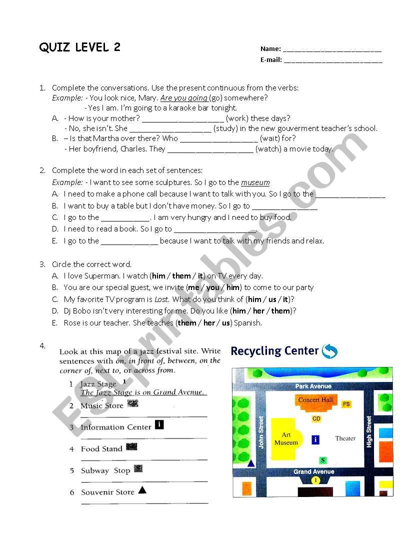 Test for present  progressive, objective pronoun and location