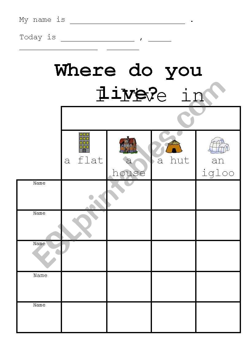 Worksheet : Where do you live? I live in a ........