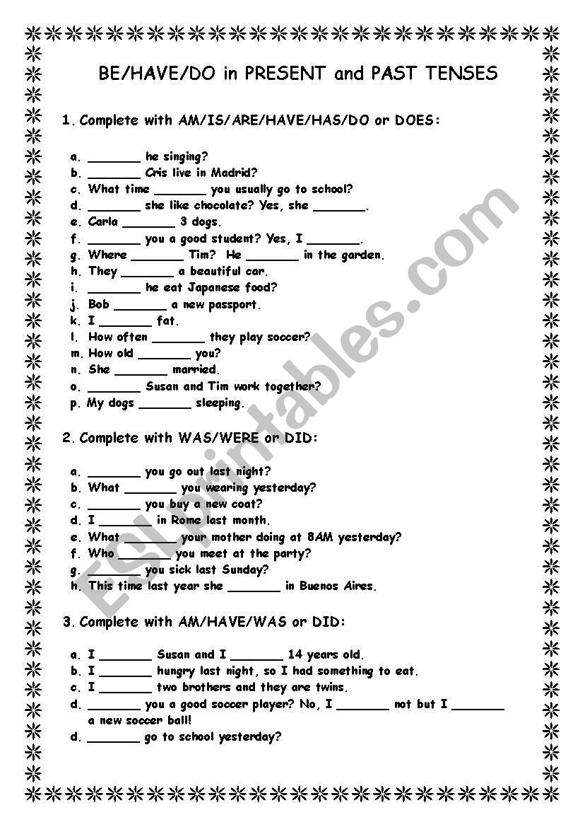 BE/HAVE and DO in PRESENT and PAST TENSES