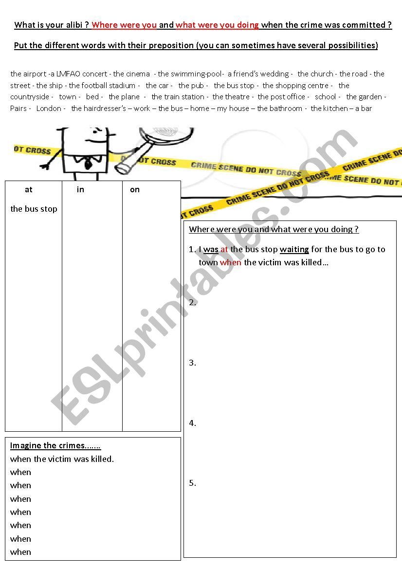 On the crime scene: What is your alibi?