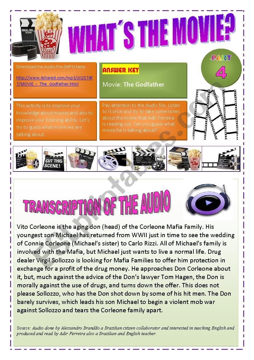 GUESS THE MOVIE - WHAT IS THE MOVIEÂ´S NAME - (6 pages) with exercises and short scene of  the movie -THE GODFATHER + transcriptions  of the dialog are inside the ws