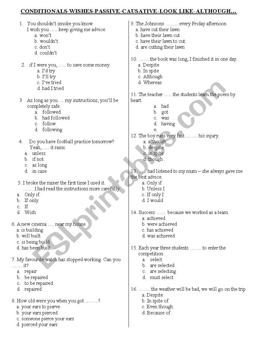 multiple choice (conditionals, wishes, causative, passive, although...)