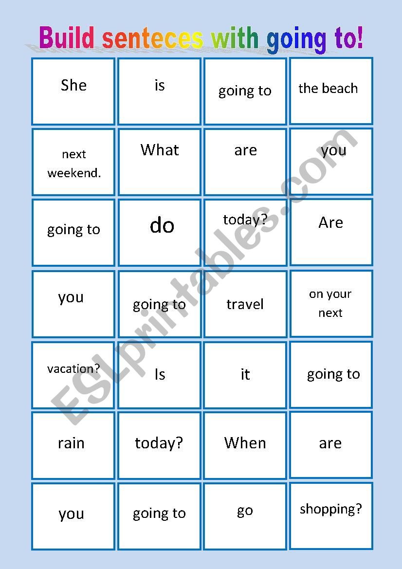 BUILD SENTENCES WITH BE GOING TO