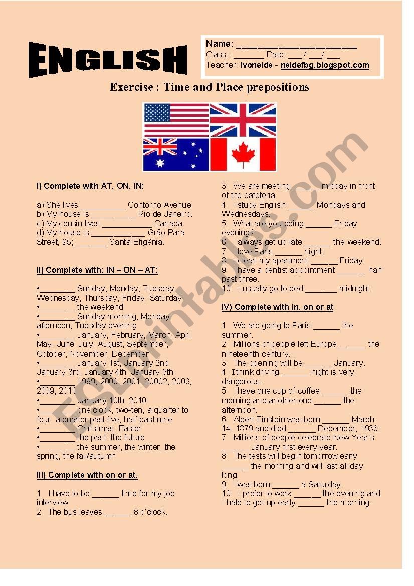  IN - ON - AT :  Time and Place prepositions.