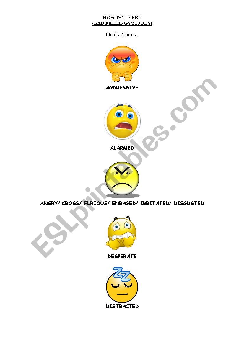HOW DO I FEEL. BAD FEELINGS & MOODS.