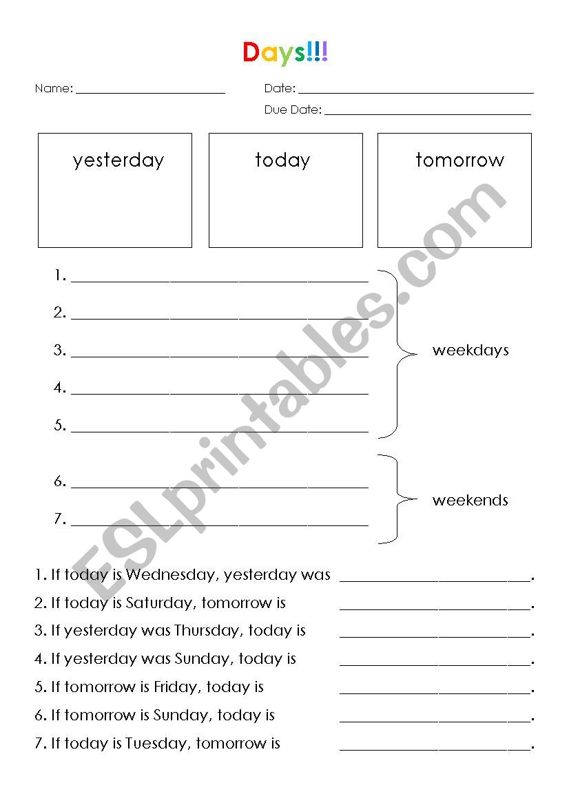 Days : Yesterday, today, and tomorrow