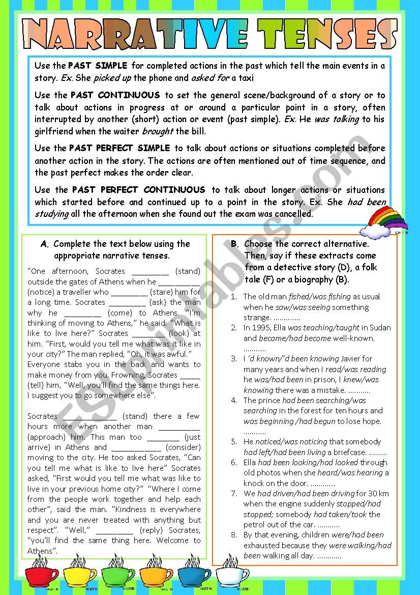 ****Narrative tenses: Simple Past and Past Continuous, Past Perfect and Past Perfect Continuous.