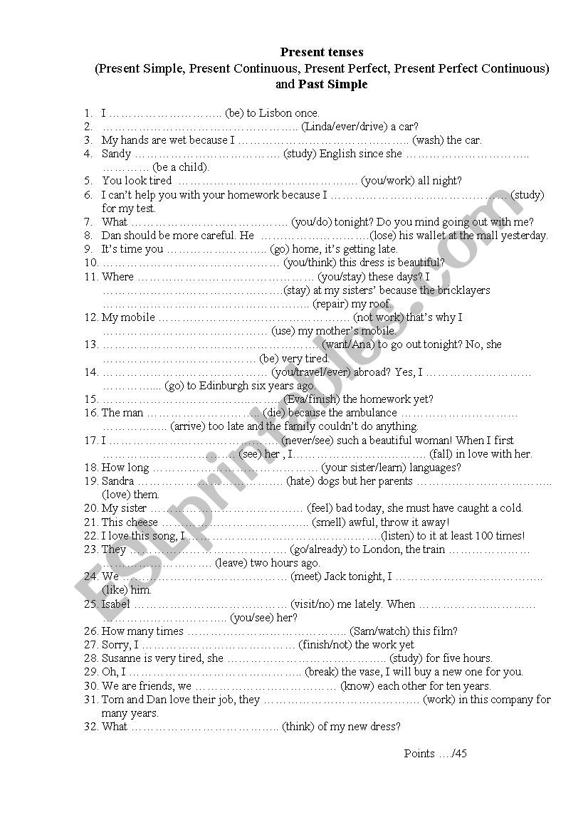 Present tenses (present simple, present continuous, present perfect, present perfect continuous) and past simple