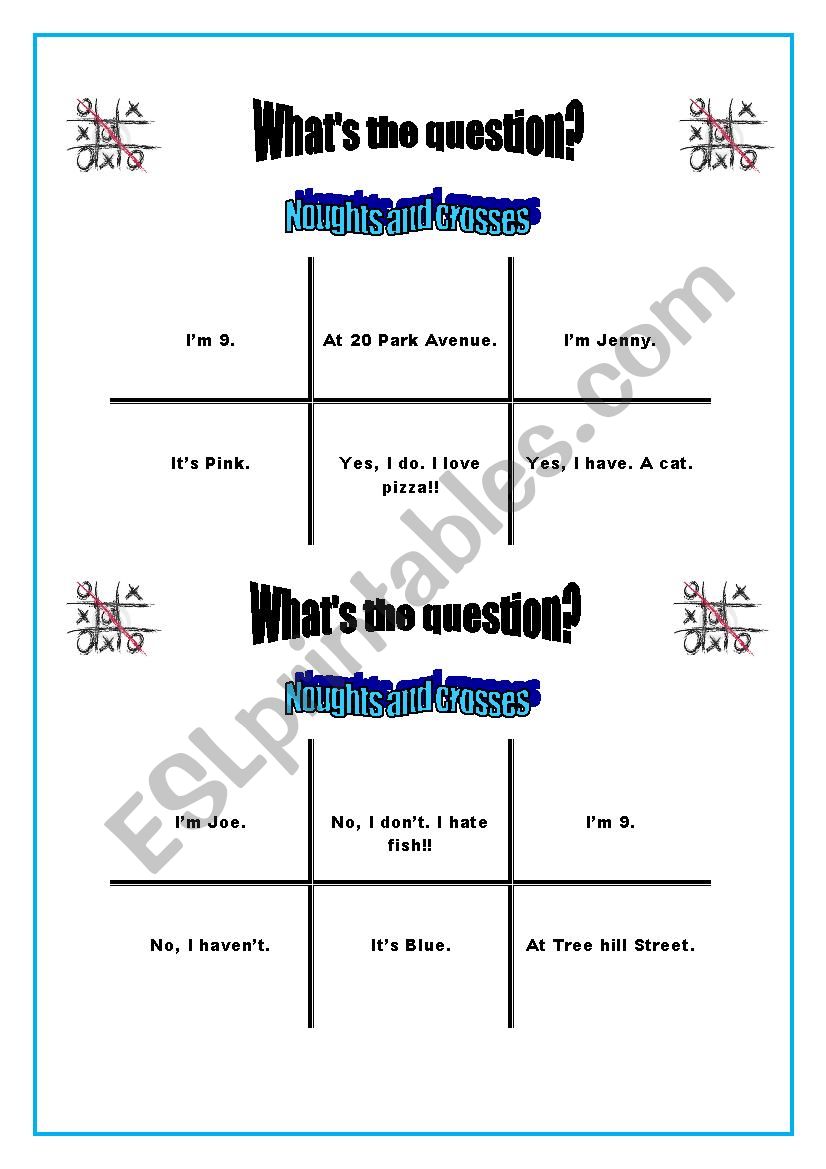 Game time: Questions!!!!noughts and crosses