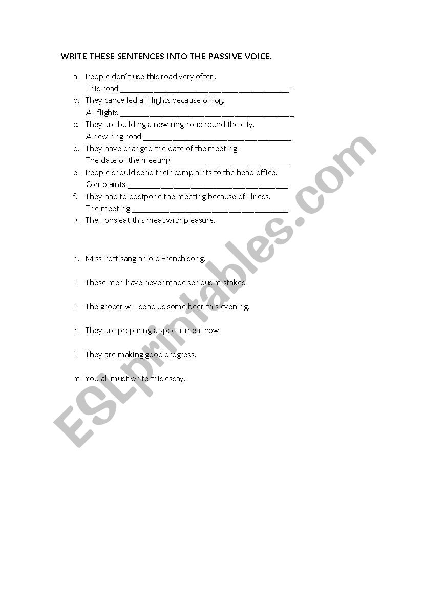 Write these sentences into the passive voice
