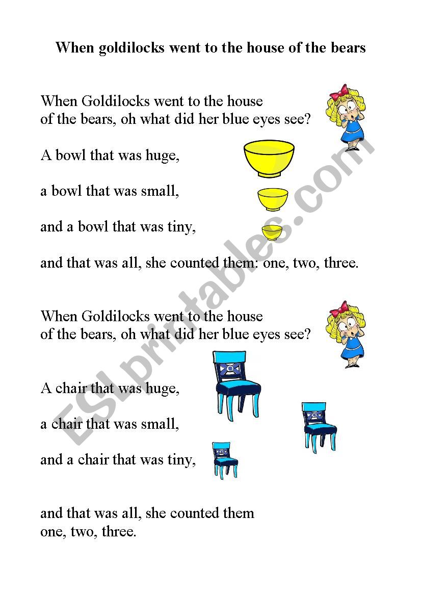 Song: When goldilocks went to the house of the bears