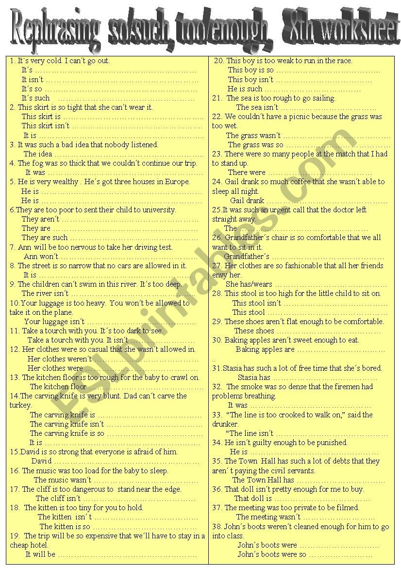 Rephrasing,              too/enough,so/such,                      8th. worksheet 