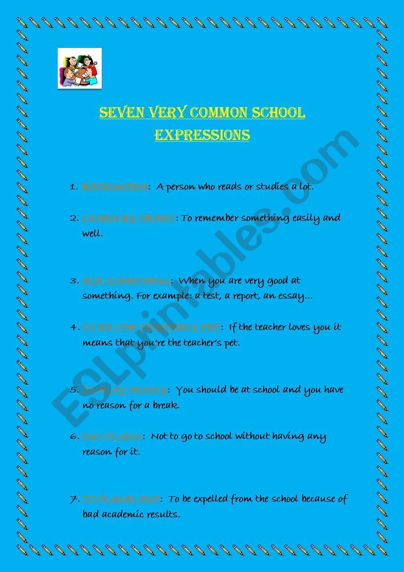 SEVEN VERY COMMON SCHOOL EXPRESSIONS