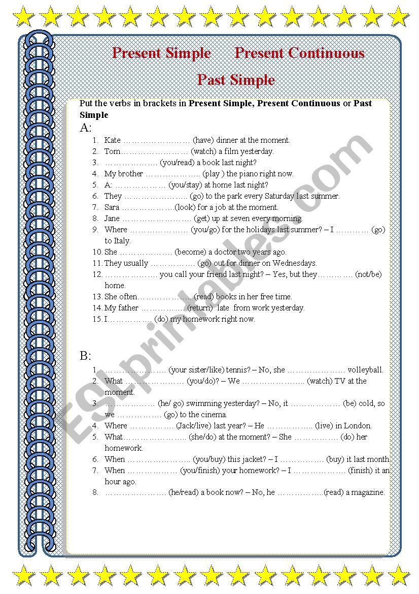 Present Simple Present Continuous Past Simple