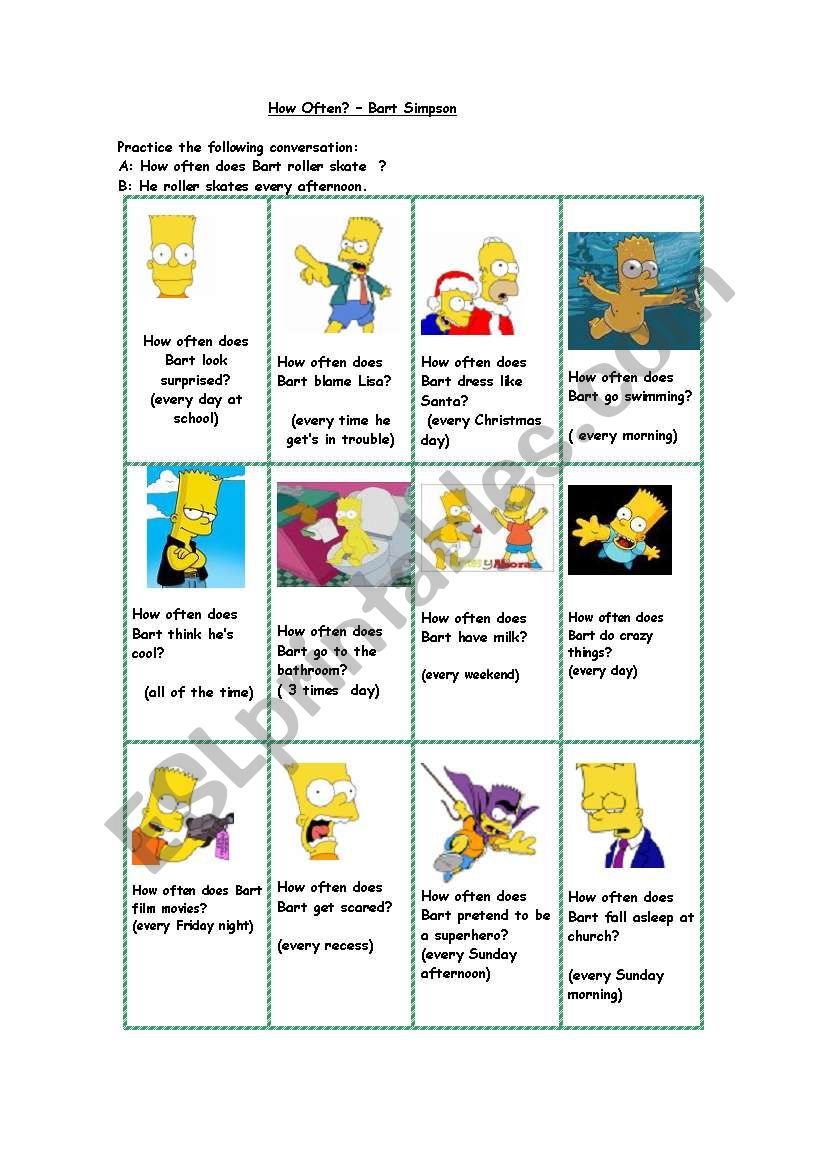 How often does Bart Simpson...? (short conversations)