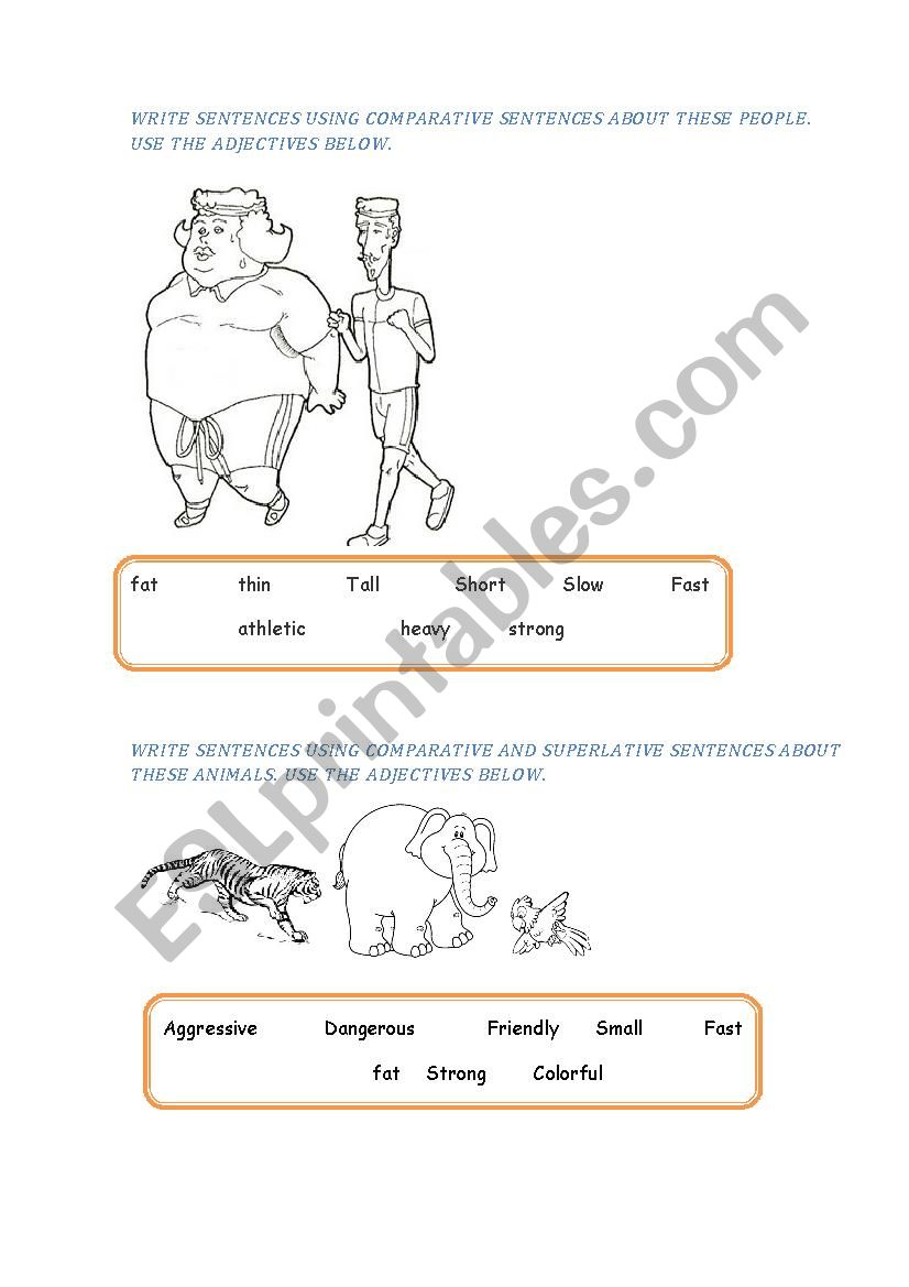 Write comparative and superlative sentences about these pictures using these adjectives.