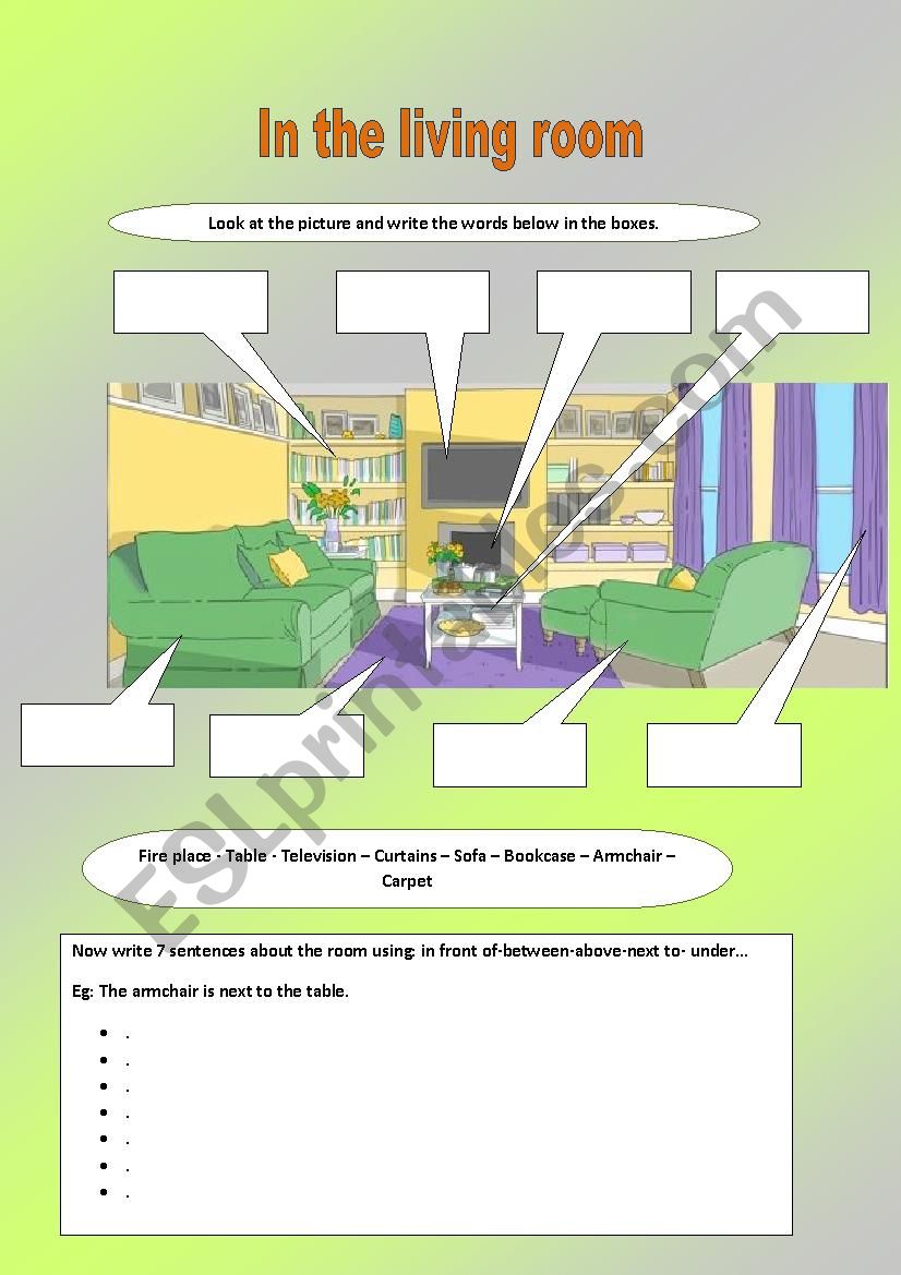 In the living room + prepositions of place.