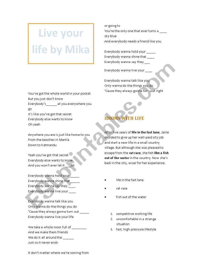 Live your life Mika with life idioms