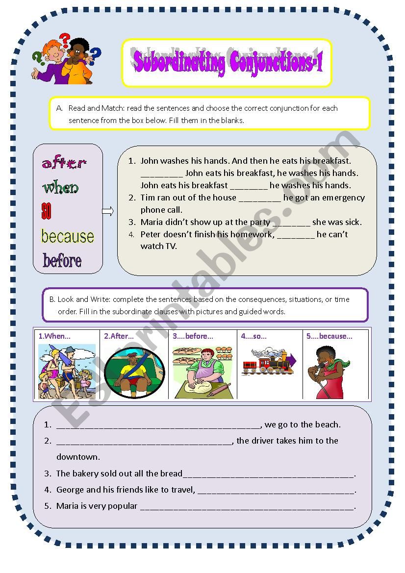 Subordinate conjunctions-because, so, when, after, before 