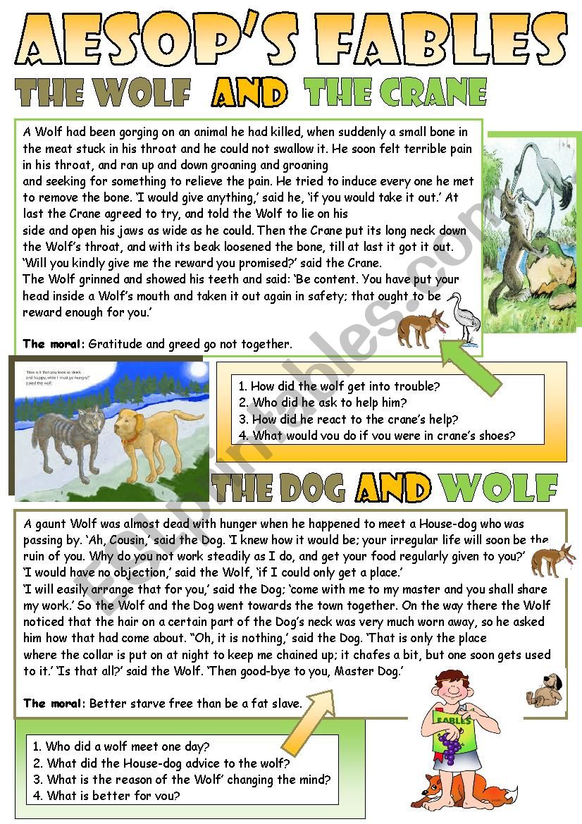 Aesops fables for reading and discussing the moral.