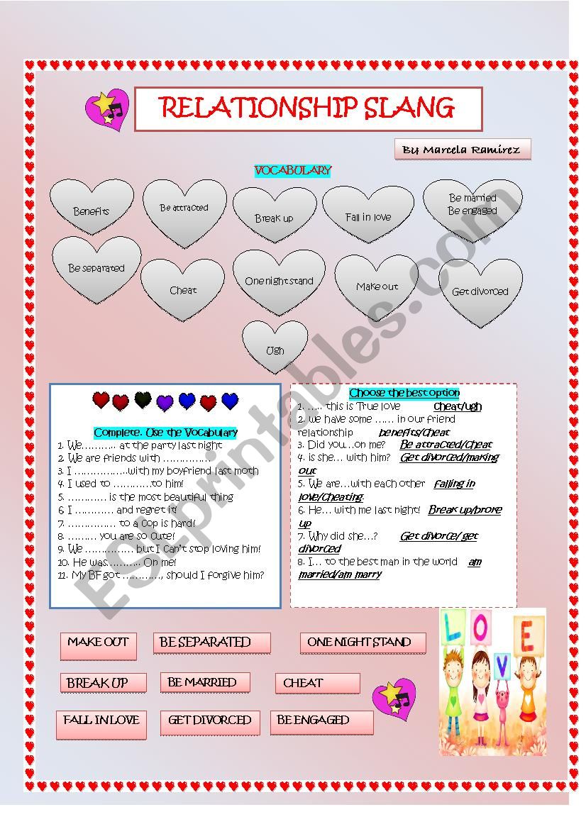 Relationship slang. A worksheet designed for intermediate adults / teenagers. KEY INCLUDED