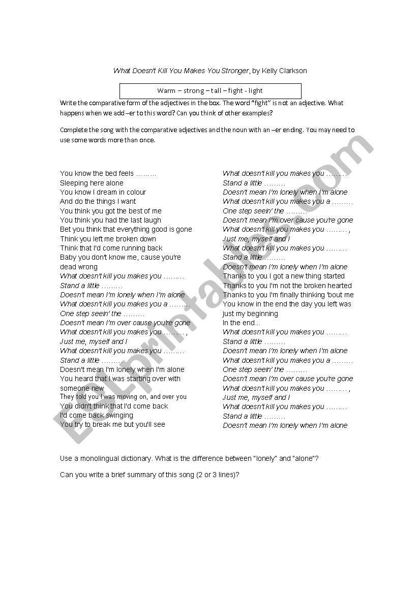 Song - What doesnÂ´t kill you makes you stronger, by Kelly Clarkson